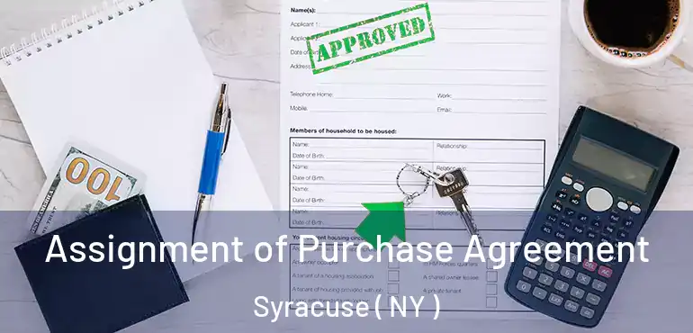  Assignment of Purchase Agreement Syracuse ( NY )