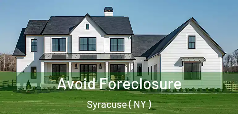  Avoid Foreclosure Syracuse ( NY )