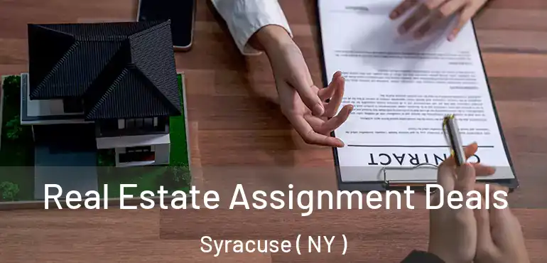  Real Estate Assignment Deals Syracuse ( NY )
