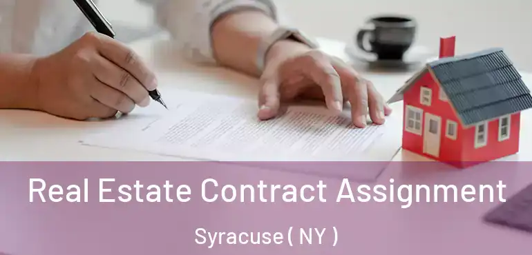  Real Estate Contract Assignment Syracuse ( NY )