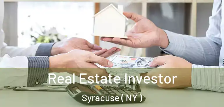  Real Estate Investor Syracuse ( NY )