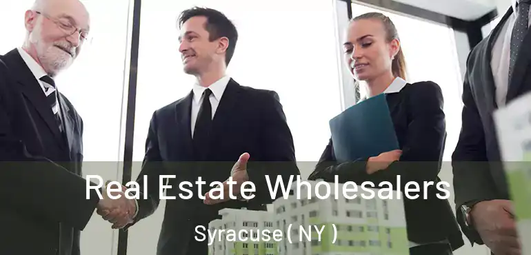  Real Estate Wholesalers Syracuse ( NY )