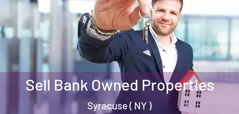  Sell Bank Owned Properties Syracuse ( NY )