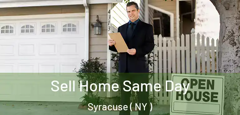  Sell Home Same Day Syracuse ( NY )