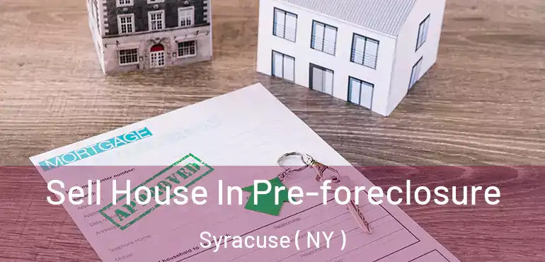  Sell House In Pre-foreclosure Syracuse ( NY )