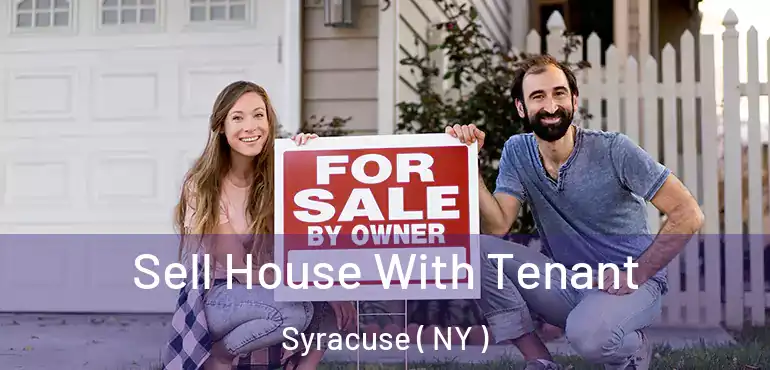  Sell House With Tenant Syracuse ( NY )