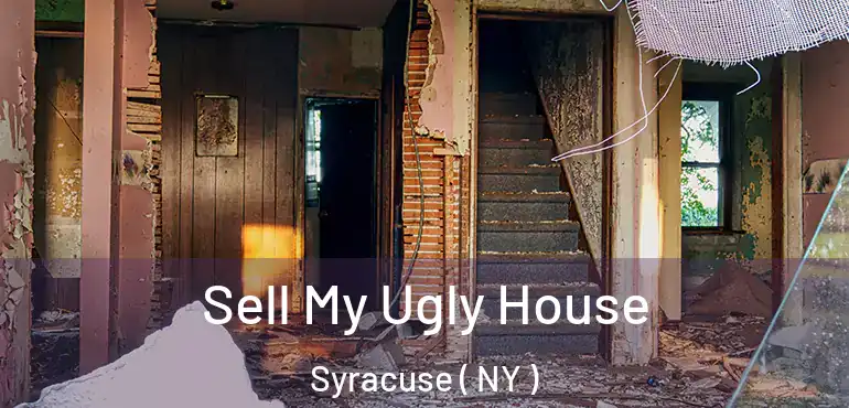  Sell My Ugly House Syracuse ( NY )