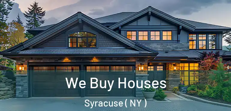  We Buy Houses Syracuse ( NY )